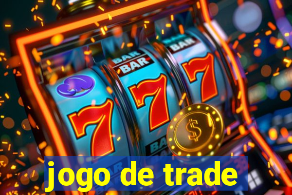 jogo de trade